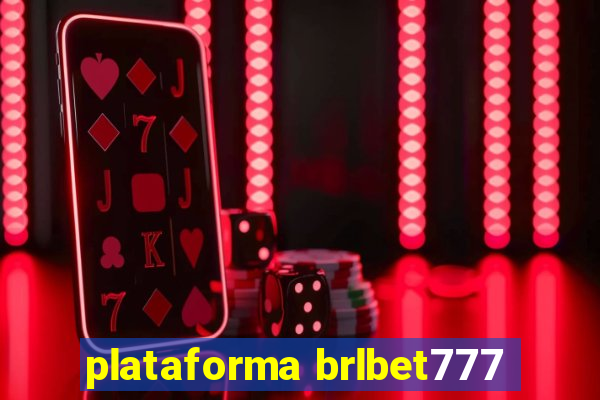 plataforma brlbet777