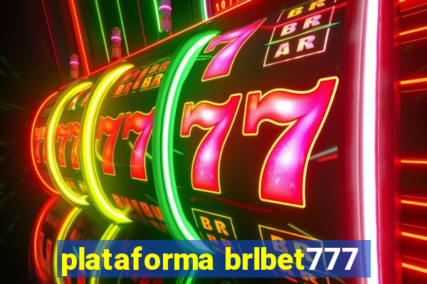 plataforma brlbet777