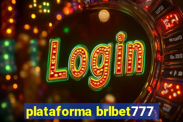 plataforma brlbet777