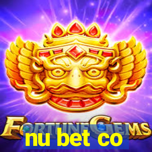 nu bet co