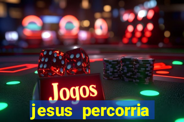 jesus percorria todas as cidades caminho neocatecumenal