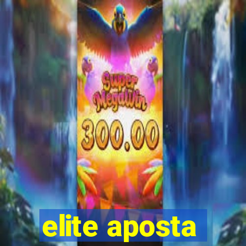 elite aposta