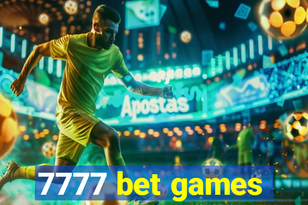 7777 bet games