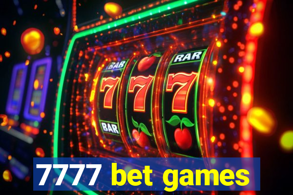 7777 bet games