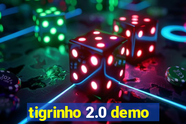 tigrinho 2.0 demo