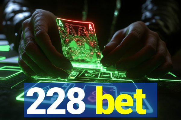 228 bet