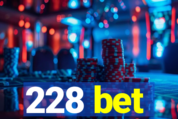 228 bet