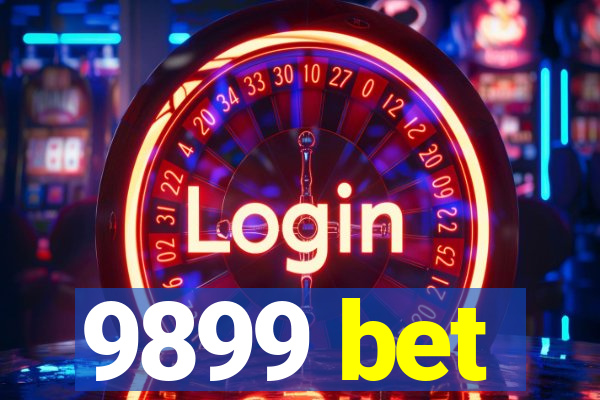 9899 bet