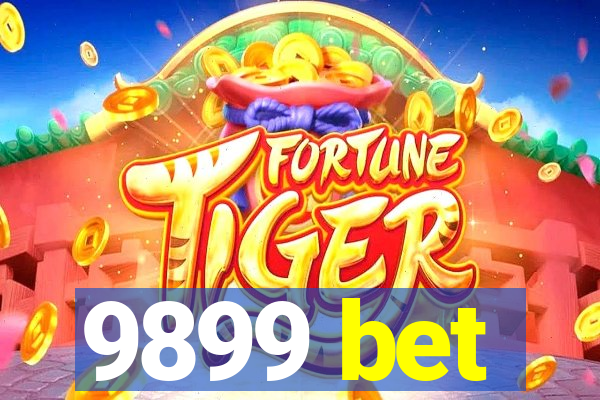 9899 bet