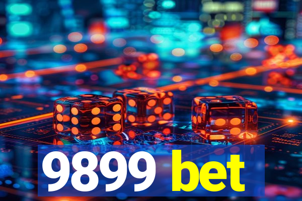 9899 bet