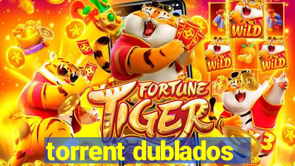 torrent dublados