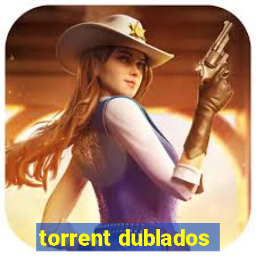 torrent dublados