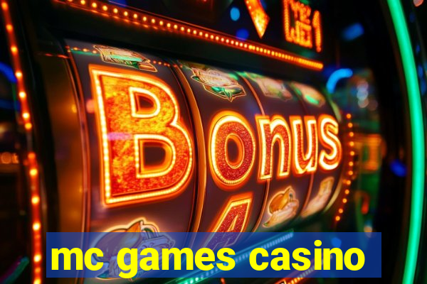 mc games casino