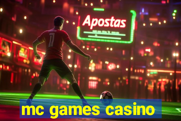 mc games casino