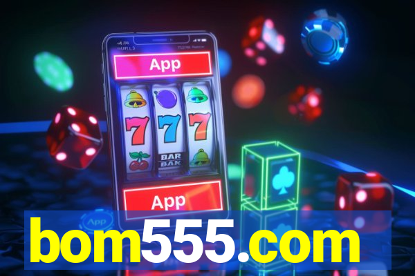 bom555.com plataforma de jogos