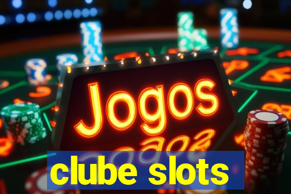 clube slots