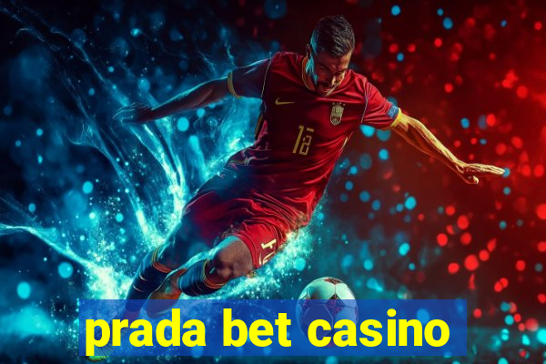 prada bet casino