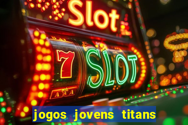 jogos jovens titans battle blitz