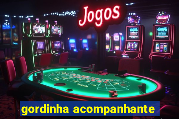 gordinha acompanhante