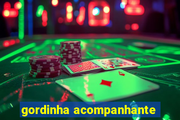 gordinha acompanhante