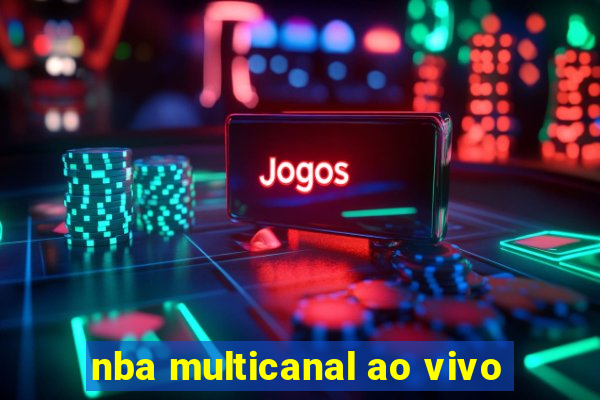 nba multicanal ao vivo