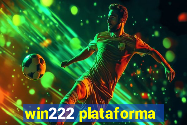 win222 plataforma