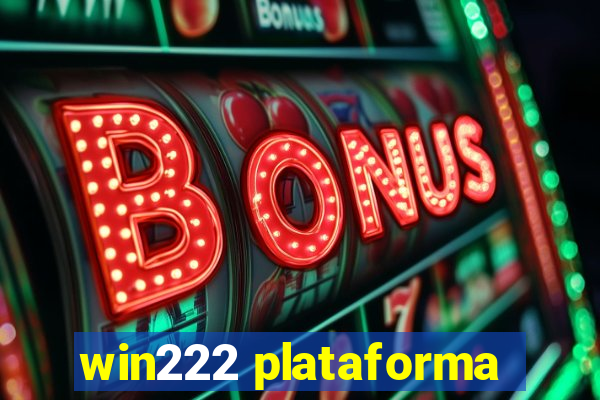 win222 plataforma