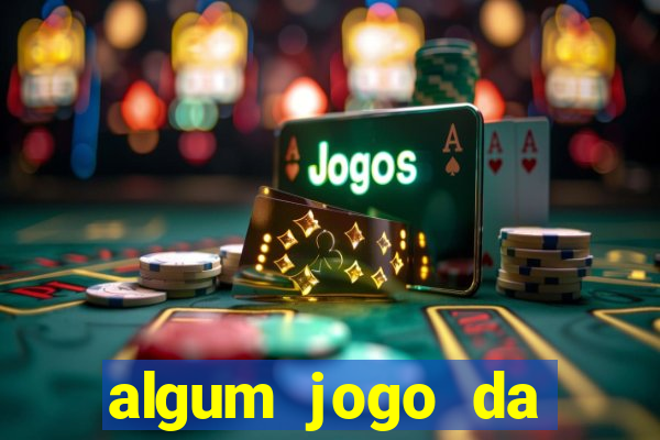 algum jogo da dinheiro de verdade