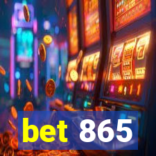 bet 865