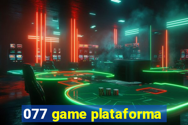 077 game plataforma