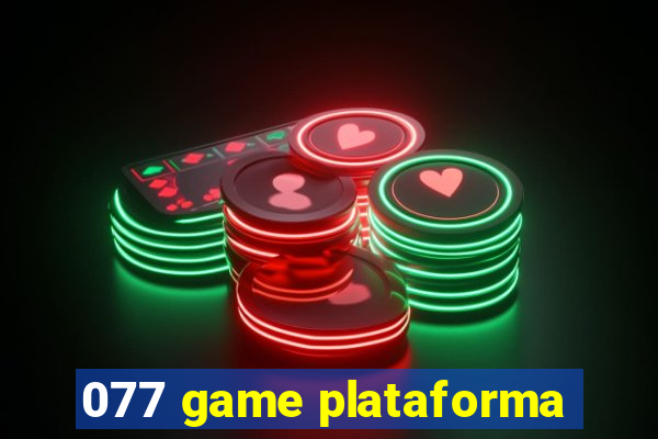 077 game plataforma