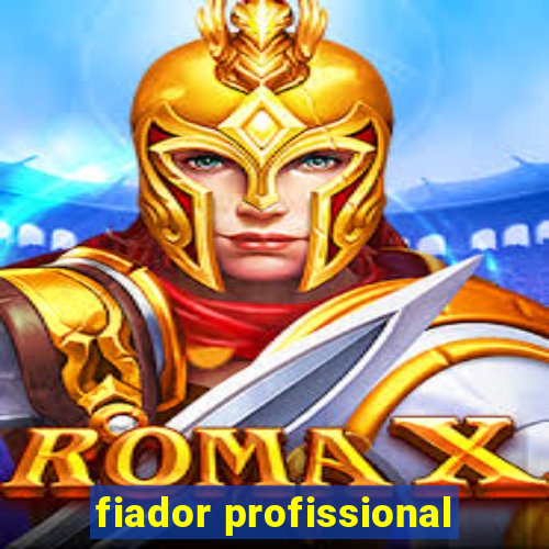 fiador profissional