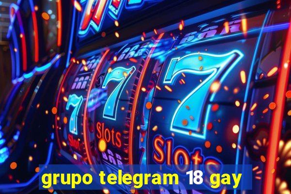 grupo telegram 18 gay