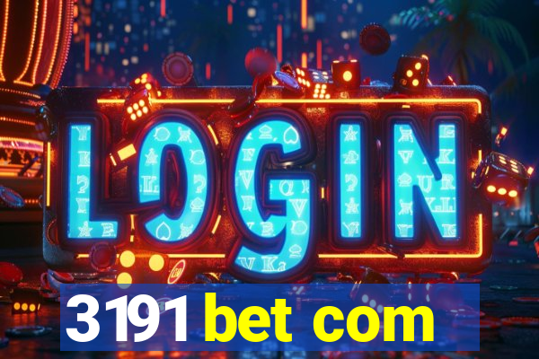 3191 bet com