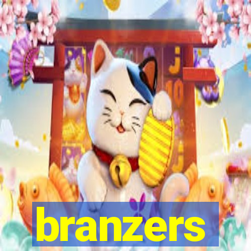 branzers