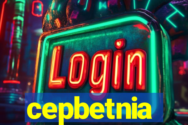 cepbetnia