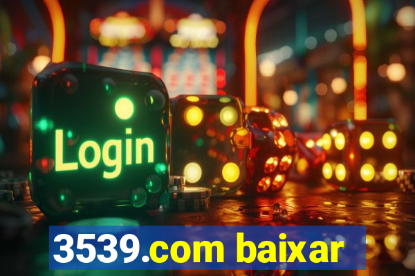 3539.com baixar