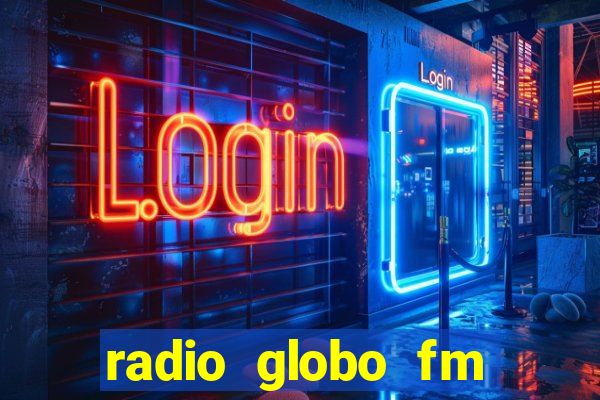 radio globo fm 90.1 salvador bahia