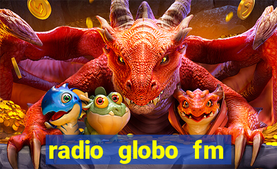 radio globo fm 90.1 salvador bahia