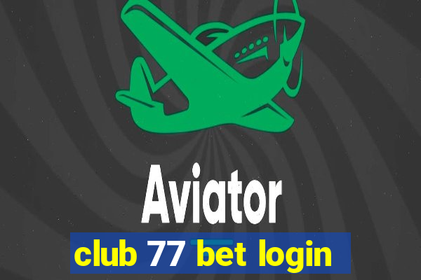 club 77 bet login