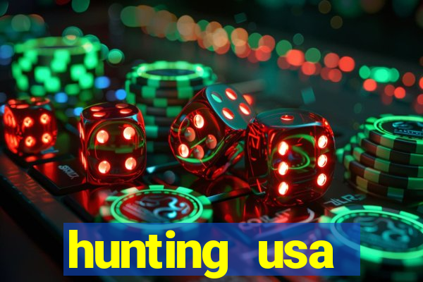 hunting usa dinheiro infinito