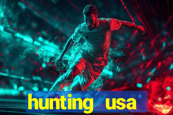 hunting usa dinheiro infinito