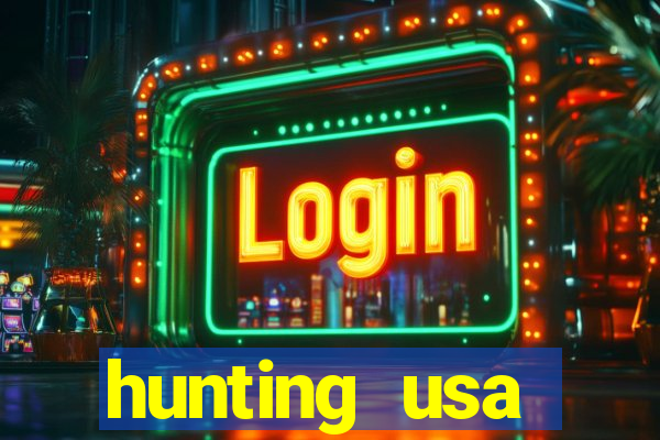 hunting usa dinheiro infinito