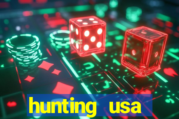 hunting usa dinheiro infinito