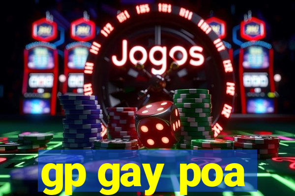 gp gay poa