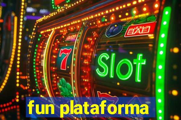 fun plataforma