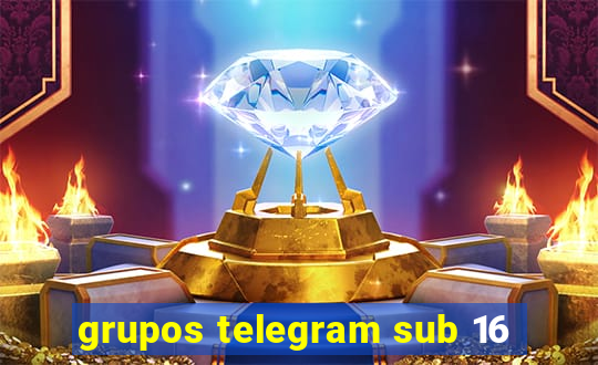 grupos telegram sub 16