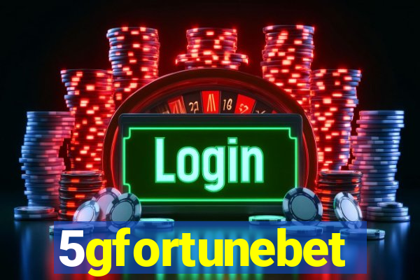 5gfortunebet