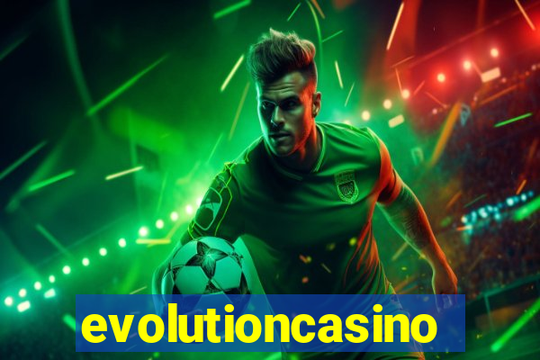 evolutioncasino