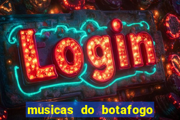 musicas do botafogo para baixar